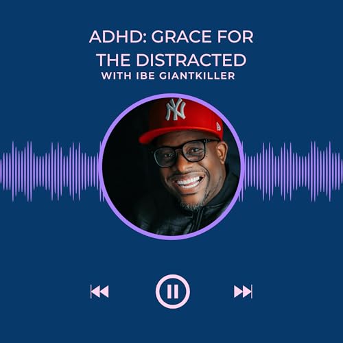 ADHD: Grace for the Distracted cover art