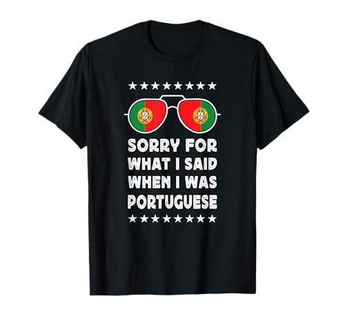 Funny Portuguese Joke Proud Portuguese Pride Portugal Flag Maglietta