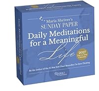 Maria Shriver’s The Sunday Paper: Daily Meditations for a Meaningful Life 2027 D 0789349043 Book Cover
