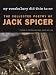 My Vocabulary Did This to Me: The Collected Poetry of Jack Spicer (Wesleyan Poetry Series)
