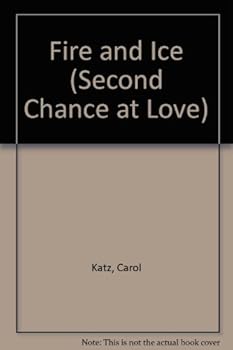 Paperback Fire and Ice (Second Chance at Love) Book