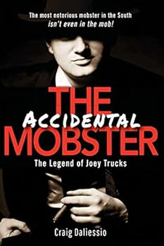 Paperback The Legend of Joey Trucks: The Accidental Mobster Book