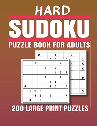 Hard Sudoku Puzzle Book for Adults: 200 Hard Sudoku Puzzles And Solutions | Sudoku puzzle book for adults . sudoku book adult large print.