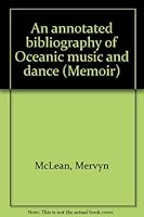 An Annotated Bibliography of Oceanic Music and Dance (Detroit Studies in Music Bibliography) B0000E8PHL Book Cover