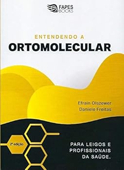Paperback entendendo a ortomolecular leigos e profissionais da saude [Portuguese_Brazilian] Book