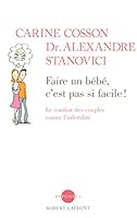 Faire un bébé, c'est pas si facile ! le combat des couples contre l'infertilité 2221106229 Book Cover