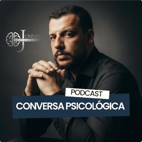 Podcast Conversa Psicol&oacute;gica cover art