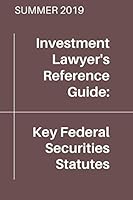 Key Federal Securities Statutes (Summer 2019 Edition) 1080060375 Book Cover