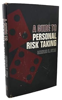 Hardcover A Guide to Personal Risk Taking Book