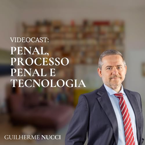 Videocast - Penal, processo penal e tecnologia Podcast Por capa