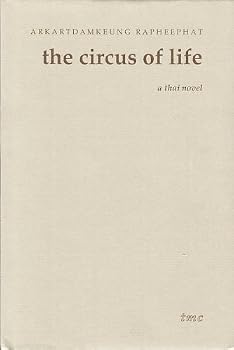 Paperback The circus of life: [a Thai novel] Book