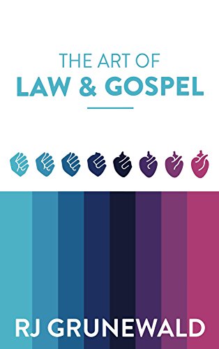 The Art of Law and Gospel