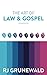 The Art of Law and Gospel