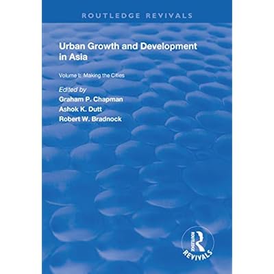 Urban Growth and Development in Asia: Volume I