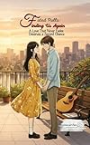  Fated Pulls: Finding Us Again: A Love That Never Fades Deserves A Second Chance (English Edition)