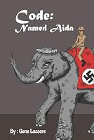 Code Named Aida 0962078468 Book Cover