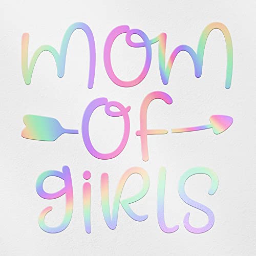 Decal Stickers of Mom of Girls (Hologram) (Set of 2) Premium Waterproof Vinyl Decal Stickers for Laptop Phone Accessory Helmet Car Window Mug Tuber Cup Door Wall - BICVER1d39761HOW19Y24