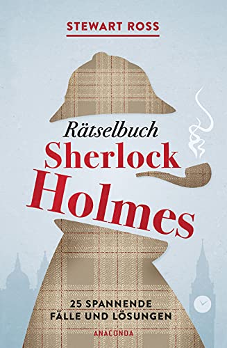 Rätselbuch Sherlock Holmes: 25 spannende Fälle und Lösungen - Übersetzt von Jan Strümpel