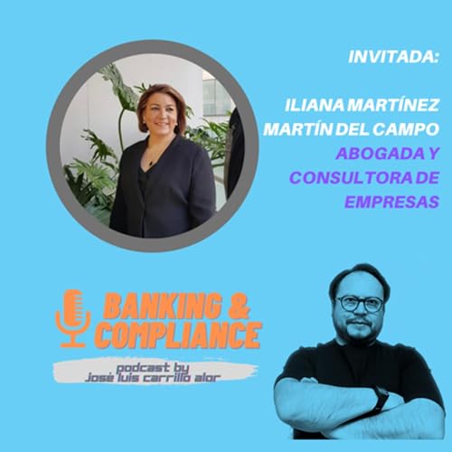T2. Ep. 29 El Gobierno Corporativo en las empresas y tips para Consejeros Independientes con Iliana Mart&iacute;nez.