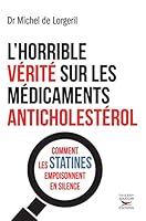 L'horrible verite sur les medicaments anticholesterol 2365491561 Book Cover
