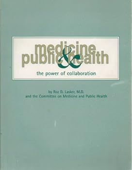 Paperback Medicine & Public Health: The Power of Collaboration Book