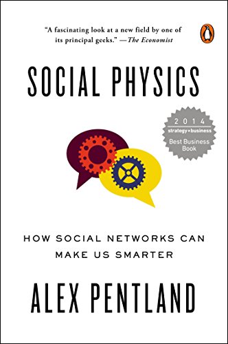 Télécharger Social Physics: How Social Networks Can Make Us Smarter Livre PDF Gratuit