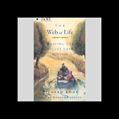 The Web of Life Audiolibro Por Richard Louv arte de portada