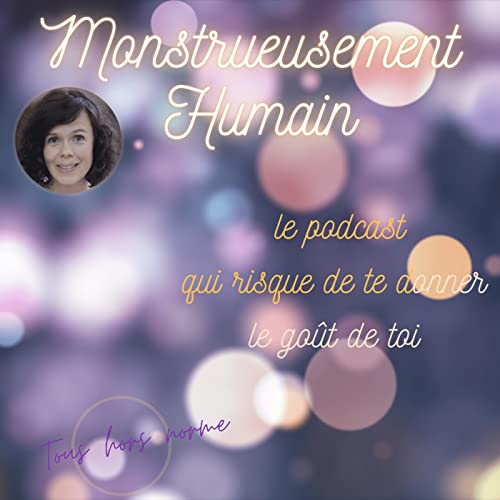 Couverture de Monstrueusement humain Tous hors norme