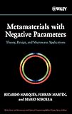 Metamaterials with Negative Parameters: Theory, Design, and Microwave Applications