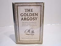 The Golden Argosy; A Collection of the Most Celebrated Short Stories in the English Language B00128GZZ8 Book Cover