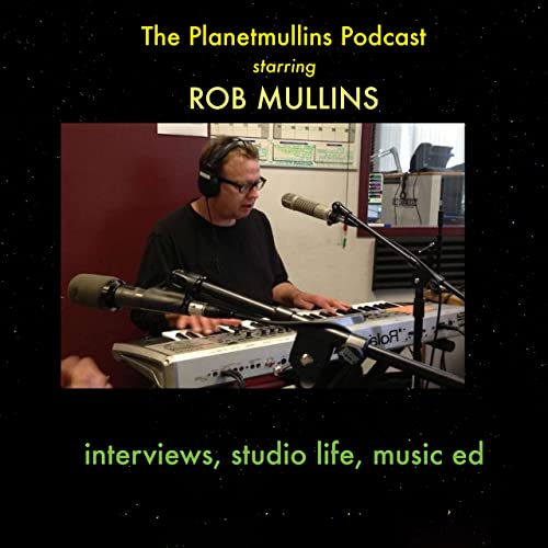 PLANETMULLINS PODCAST-hosted by Rob Mullins Podcast Por Rob Mullins arte de portada