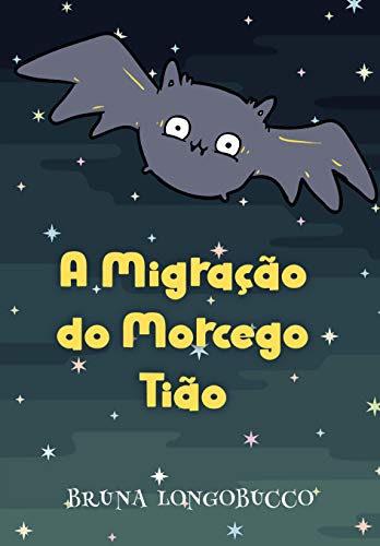 A migração do Morcego Tião
