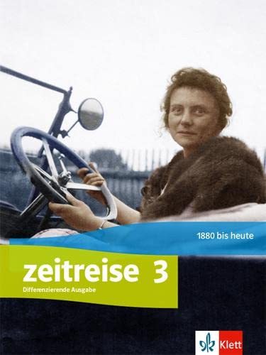 Zeitreise 3. Differenzierende Ausgabe Nordrhein-Westfalen, Thüringen und Mecklenburg-Vorpommern: Schulbuch Klasse 9/10 (Zeitreise. Differenzierende ... Thüringen und Mecklenburg-Vorpommern ab 2020)