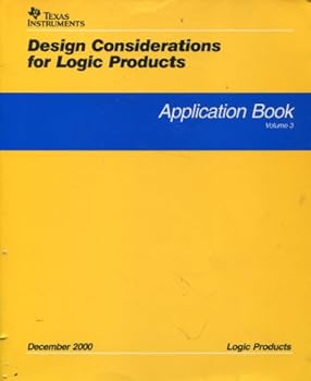 Paperback Design Considerations for Logic Products, Application Books Volume 3 Book