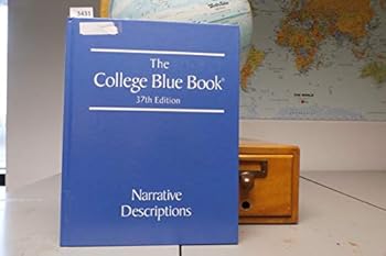 Hardcover The College Blue Book, Vol. 1: Narrative Descriptions, 37th Edition Book