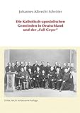 Die Katholisch-apostolischen Gemeinden in Deutschland und der "Fall Geyer"