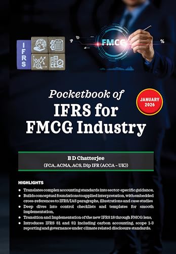 Pocketbook of IFRS for FMCG Industry: Industry-Specific Guide to IFRS 15, IAS 2, IFRS 16, IFRS 18 & ESG Standards for FMCG Finance, Audits & Disclosures