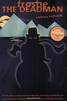 Frostie the Deadman 0971306982 Book Cover