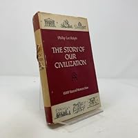 The Story of Our Civilization: 10,000 Years of Western Man B0007DRSXM Book Cover