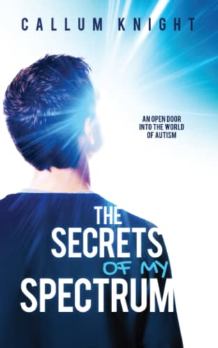 The Secrets of My Spectrum (Books by Callum Knight) cover