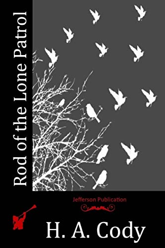 Rod of the Lone Patrol 1515386848 Book Cover