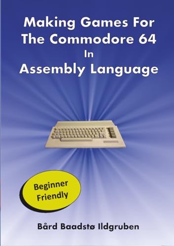 Portada de Making Games For The Commodore 64 In Assembly Language PAPERBACK