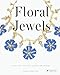 Floral Jewels: From the World's Leading Designers