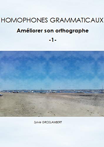 Télécharger HOMOPHONES GRAMMATICAUX (EDUCATION) Livre PDF Gratuit
