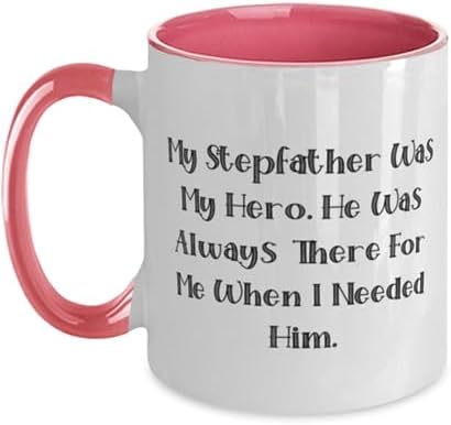 Beautiful Stepfather Gifts, My Stepfather Was My Hero. He Was, Gag Birthday Two Tone 11oz Mug For Dad, Cup From Son, Inexpensive stepfather gifts, Budget stepfather gifts, Affordable stepfather gifts, image 3