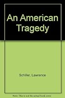 American Tragedy by Lawrence Schiller B01K3NZVNE Book Cover