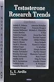 Testosterone Research Trends