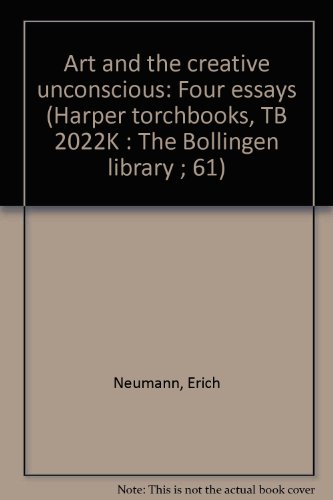 Art and the creative unconscious: Four essays (... B0006CLIDK Book Cover