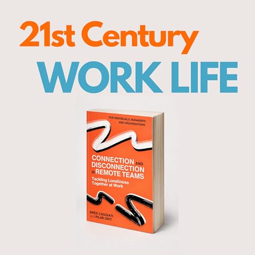 WLP380 Booknotes special: a conversation on Connection and Disconnection in Remote Teams Podcast Por  arte de portada