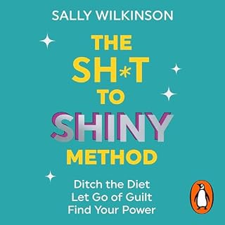 The Sh*t to Shiny Method cover art